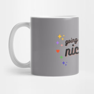 Going out for a nice tea Mug